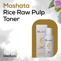 MASHATA RICE RAW PULP TONER